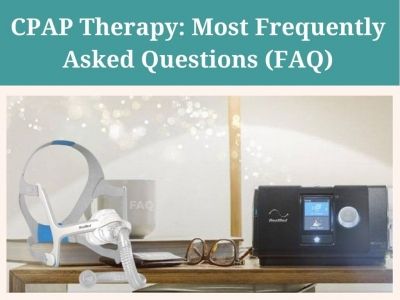 CPAP Therapy: Most Frequently Asked Questions (FAQ)